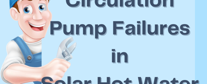 Troubleshooting Circulation Pump Failures in Solar Hot Water Systems