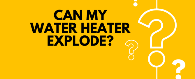 Can my Water Heater Explode?